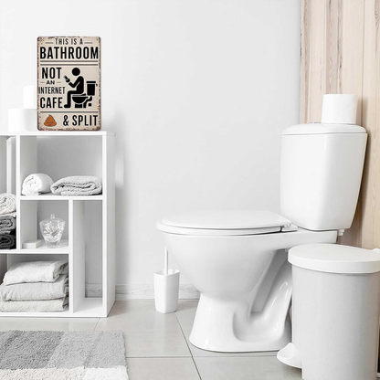 Funny bathroom sign -8X12inch