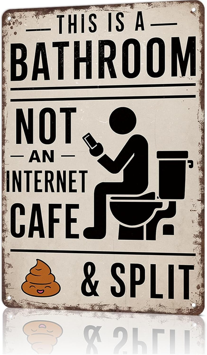 Funny bathroom sign -8X12inch